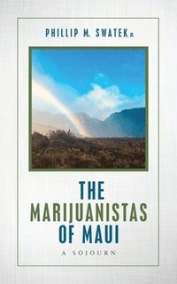 bokomslag The Marijuanistas of Maui