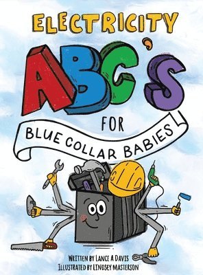 bokomslag ABC's for Blue Collar Babies