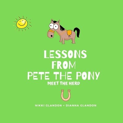 Lessons From Pete the Pony 1