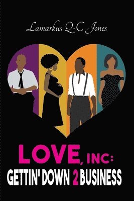 bokomslag Love, Inc Gettin' Down 2 Business