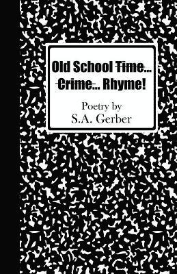 bokomslag Old School Time... Crime...Rhyme!