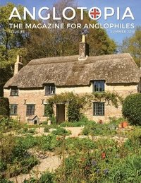 bokomslag Anglotopia Magazine - Issue #3 - Emma Bridgewater, Calke Abbey, Slavery, Hardy, Churchill, Brighton, and More! - The Anglophile Magazine