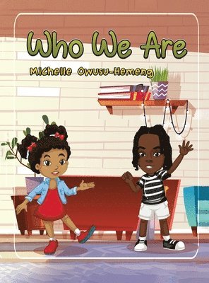 Michelle Owusu-Hemeng - Who We Are, Inbunden