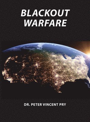 Peter Pry - Blackout Warfare, Inbunden