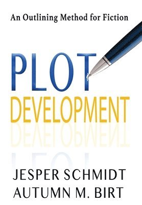 Jesper Schmidt, Autumn M Birt - Plot Development, Inbunden