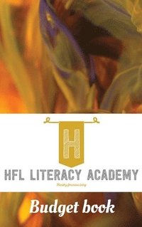bokomslag Healthy Financial Living Literacy Academy Budget Book