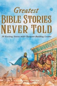 bokomslag Greatest Bible Stories Never Told