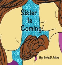 bokomslag Sister is Coming!