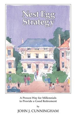 John Cunningham - Nest Egg Strategy, Häftad