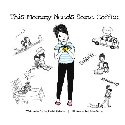 Rachel Medel Cabalse - This Mommy Needs Some Coffee, Häftad