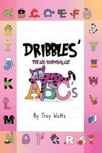 bokomslag Dribbles' The All-Knowing Cat ABC's