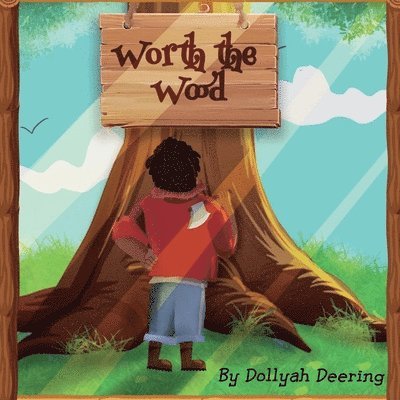Dollyah Deering - Worth The Wood, Häftad