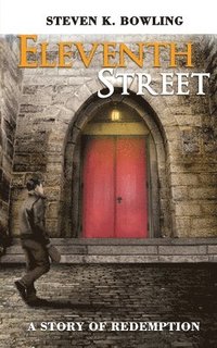 bokomslag Eleventh Street A story of Redemption