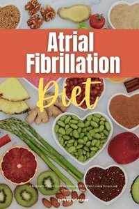 bokomslag Atrial Fibrillation Diet