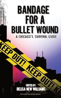 bokomslag Bandage for a Bullet Wound