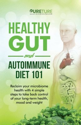 bokomslag Healthy Gut and Autoimmune Diet 101