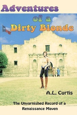 bokomslag Adventures of a Dirty Blonde