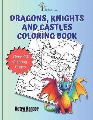 Dragons, Knights, and Castles Coloring Book 1