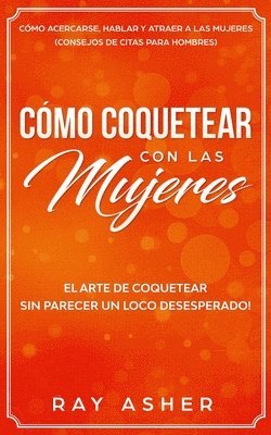 Cmo Coquetear con las Mujeres 1