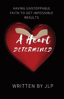 A Heart Determined 1