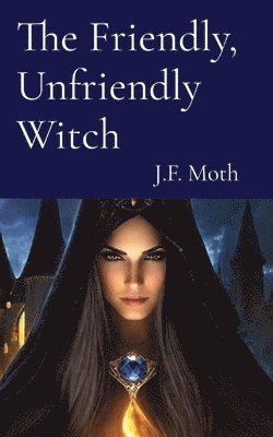 bokomslag Friendly, Unfriendly Witch