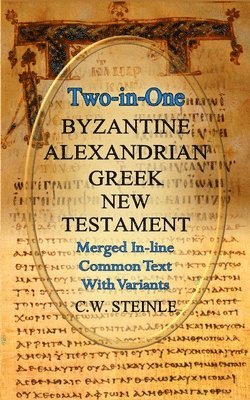 bokomslag Two-in-One Byzantine Alexandrian Greek New Testament