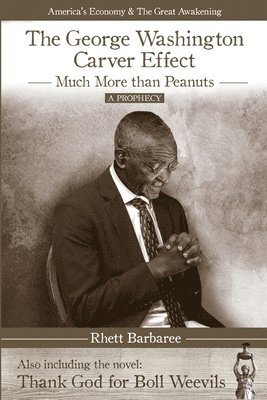 The George Washington Carver Effect: -much more than peanuts- 1