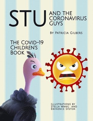 Stu and the Coronavirus Guys, The COVID-19 Children's Book 1