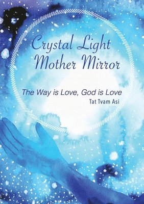 bokomslag Crystal Light Mother Mirror