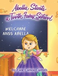 bokomslag Abella Starts a Tooth Fairy School