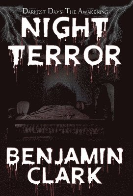 Benjamin Clark OCSO, Benjamin Clark - Night Terror, Inbunden