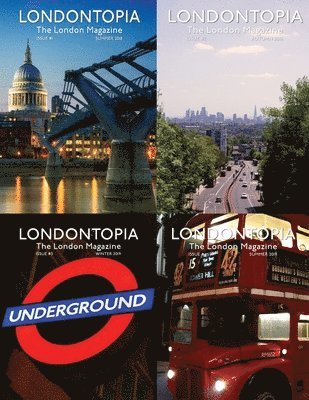 Londontopia Magazine Omnibus - 4 Issues of the London Magazine 1