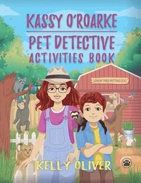 bokomslag Kassy O'Roarke Pet Detective Activities Book