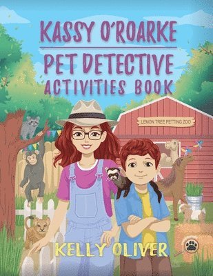 Kassy O'Roarke Pet Detective Activities Book 1
