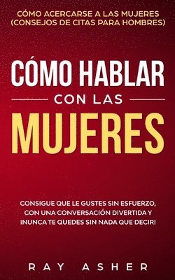 bokomslag Cmo Hablar con las Mujeres