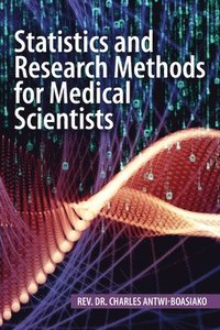 bokomslag Statistics and Research Methods for Medical Scientists