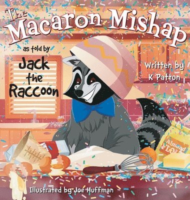 Macaron Mishap as told by Jack the Raccoon