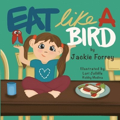 Eat Like a Bird 1