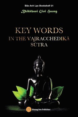 Key words in the Vajracchedik&#257; S&#363;tra 1