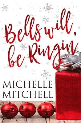 Michelle Mitchell - Bells Will Be Ringin', Häftad