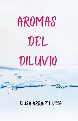 bokomslag Aromas del diluvio