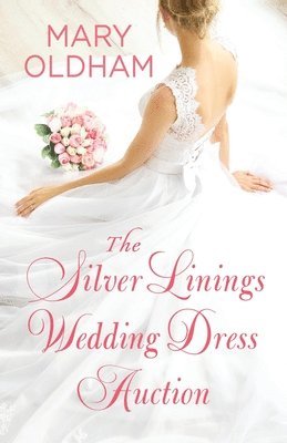 bokomslag Silver Linings Wedding Dress Auction