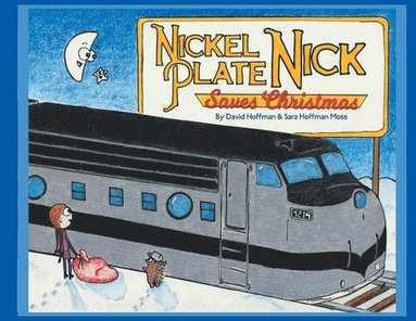 David Hoffman, Anita Hoffman - Nickel Plate Nick Saves Christmas, Häftad