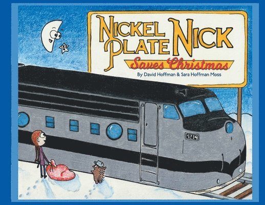 David Hoffman, Anita Hoffman - Nickel Plate Nick Saves Christmas, Häftad