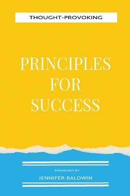 Jennifer Baldwin - Thought-Provoking Principles for Success, Häftad