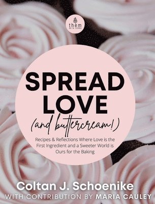 Spread Love (and Buttercream!) 1
