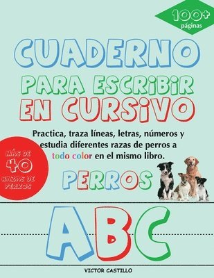 Cuaderno para escribir de &quot;Perros&quot; en Cursivo 1