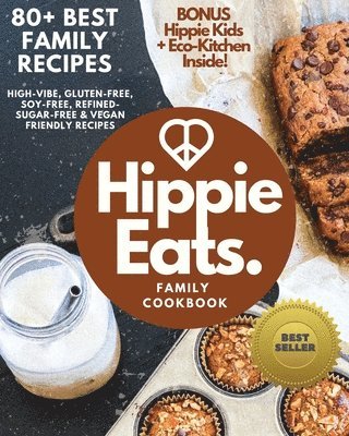 Hippie Eats Family Cookbook 1