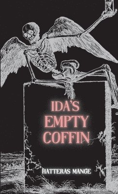 Ida's Empty Coffin 1