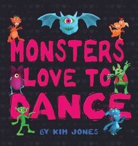 bokomslag Monsters Love To Dance